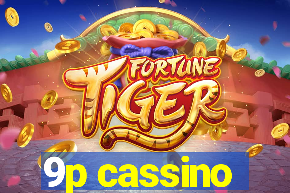9p cassino